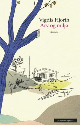 Arv og miljø - roman (ebok) av Vigdis Hjorth
