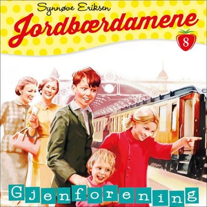 Gjenforening (lydbok) av Synnøve Eriksen