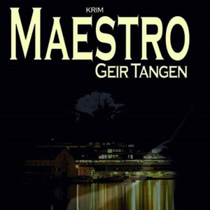 Maestro (lydbok) av Geir Tangen