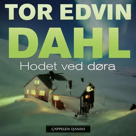 Hodet ved døra (lydbok) av Tor Edvin Dahl