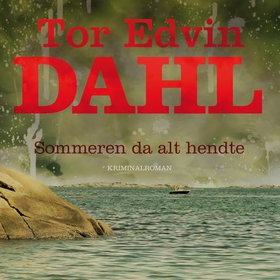 Sommeren da alt hendte (lydbok) av Tor Edvin Dahl