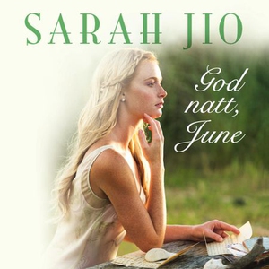 God natt, June (lydbok) av Sarah Jio
