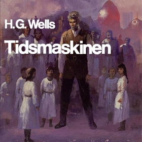 Tidsmaskinen (lydbok) av H.G. Wells