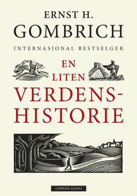 En liten verdenshistorie - den forunderlige historien om oss (ebok) av Ernst H. Gombrich