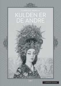 Kulden er de andre (ebok) av Cornelius Jakhel