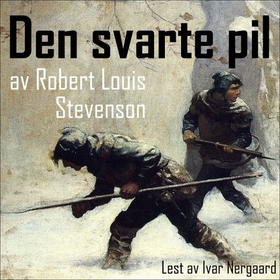 Den svarte pil (lydbok) av Robert Louis Stevenson