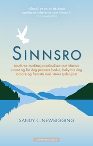 Sinnsro (ebok) av Sandy Newbigging, Sandy C.