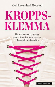Kroppsklemma (ebok) av Kari Løvendahl Mogstad