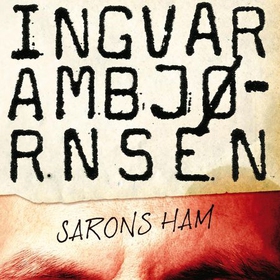 Sarons ham (lydbok) av Ingvar Ambjørnsen
