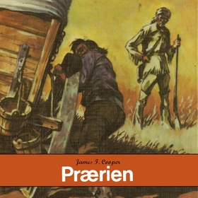 Prærien (lydbok) av James Fenimore Cooper