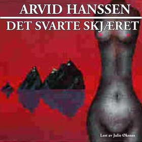 Det svarte skjæret (lydbok) av Arvid Hanssen