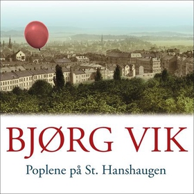Poplene på St. Hanshaugen (lydbok) av Bjørg V