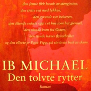 Den tolvte rytter (lydbok) av Ib Michael