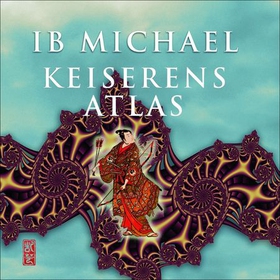 Keiserens atlas (lydbok) av Ib Michael
