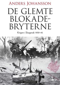 De glemte blokadebryterne (ebok) av Anders Jo