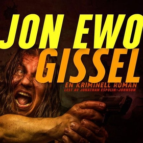 Gissel - torpedo 3 - kriminell roman (lydbok) av Jon Ewo