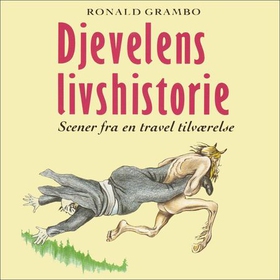 Djevelens livshistorie (lydbok) av Ronald Gra