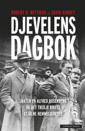 Djevelens dagbok - jakten på Alfred Rosenberg og Det tredje rikets stjålne hemmeligheter (ebok) av David Kinney
