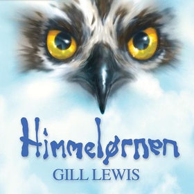 Himmelørnen (lydbok) av Gill Lewis