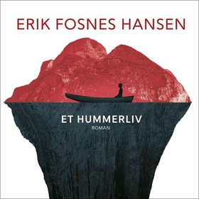 Et hummerliv (lydbok) av Erik Fosnes Hansen