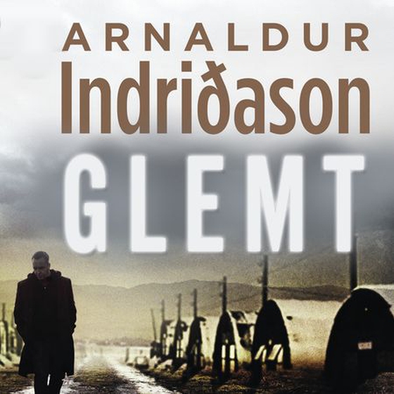 Glemt (lydbok) av Arnaldur Indriðason