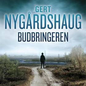 Budbringeren (lydbok) av Gert Nygårdshaug