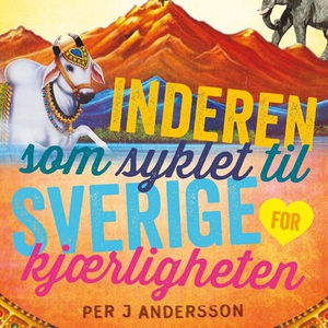 Inderen som syklet til Sverige for kjærlighet