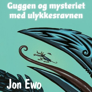 Guggen og mysteriet med ulykkesravnen (lydbok