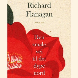 Den smale vei til det dype nord (lydbok) av R