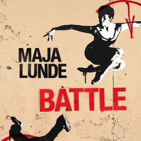 Battle - ungdomsroman (lydbok) av Maja Lunde