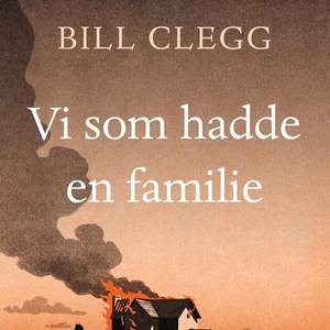 Vi som hadde en familie (lydbok) av Bill Cleg