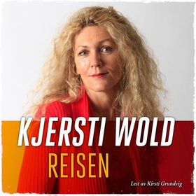 Reisen (lydbok) av Kjersti Wold