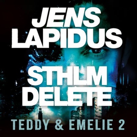 Sthlm delete (lydbok) av Jens Lapidus