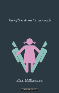 Kunsten å være normal (ebok) av Lisa Williams