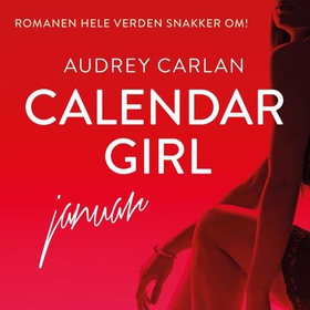 Calendar girl - januar (lydbok) av Audrey Carlan