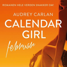 Calendar girl - februar (lydbok) av Audrey Carlan