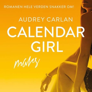 Calendar girl (lydbok) av Audrey Carlan