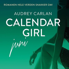 Calendar girl (lydbok) av Audrey Carlan