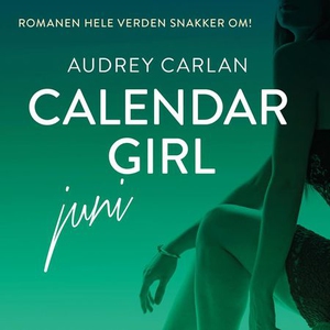 Calendar girl (lydbok) av Audrey Carlan
