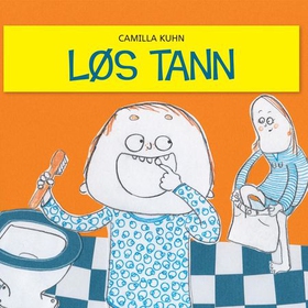 Løs tann (lydbok) av Camilla Kuhn