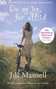 Du og jeg, for alltid (ebok) av Jill Mansell