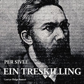 Ein treskilling (lydbok) av Per Sivle