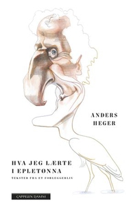 Hva jeg lærte i epletønna (ebok) av Anders He