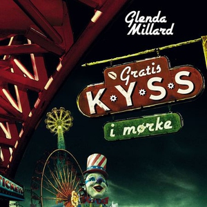 Gratiskyss i mørke (lydbok) av Glenda Millard