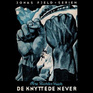 De knyttede never (lydbok) av Øvre Richter Fr