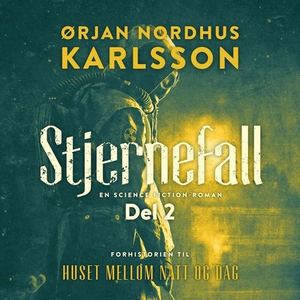 Stjernefall (lydbok) av Ørjan Nordhus Karlsso