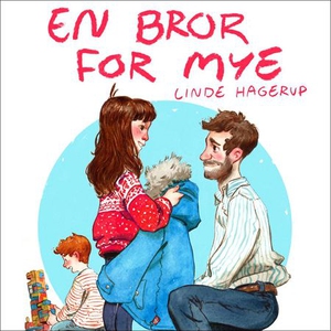 En bror for mye (lydbok) av Linde Hagerup