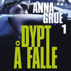 Dypt å falle (lydbok) av Anna Grue