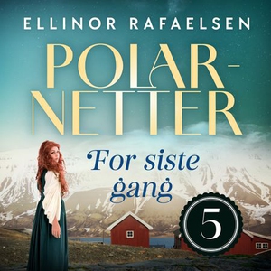 For siste gang (lydbok) av Ellinor Rafaelsen