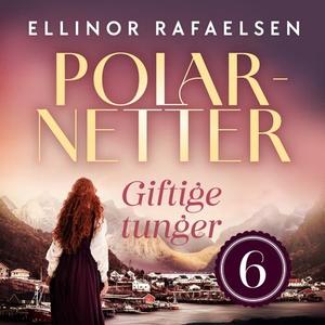Giftige tunger (lydbok) av Ellinor Rafaelsen